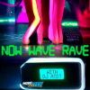 Now Wave Rave